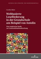 Webbasierte Lesefoerderung in Der Grundschule Am Beispiel Von Antolin: Eine Empirische Studie Zur Lesesozialisationsforschung 3631773056 Book Cover