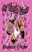 My Blonde World 1257660691 Book Cover