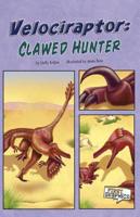 Velociraptor: Clawed Hunter 1429676035 Book Cover