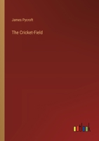 The Cricket-Field 3368174800 Book Cover