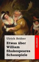A Few Words About William Shakespeare's Plays 0804420661 Book Cover