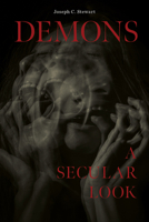 Demons: A Secular Look 0764361457 Book Cover
