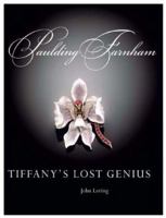 Paulding Farnham: Tiffany's Lost Genius 0810935112 Book Cover