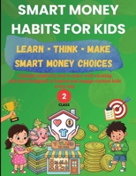 Smart Money Habits For Kids: Smart Money Choices (Smart money habits for kids class 1 to 5) B0HCZX2FLF Book Cover