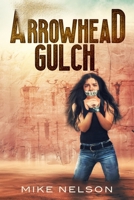 Arrowhead Gulch B09VX2BLVT Book Cover