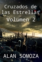 Cruzados de las Estrellas: Volumen 2 (Cruzados de las Estrellas - Compendio) (Spanish Edition) 8415981554 Book Cover