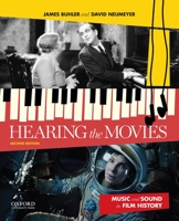 Hearing the Movies: Music and Sound in Film History 0195327799 Book Cover