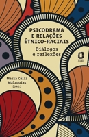 Psicodrama e relações étnico-raciais 8571832579 Book Cover