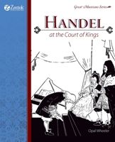 Handel at the Court of Kings (Great Musicians Series) 1933573031 Book Cover