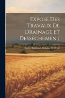 Exposé Des Travaux De Drainage Et Desséchement 1021707430 Book Cover