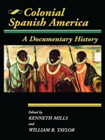 Colonial Latin America: A Documentary History