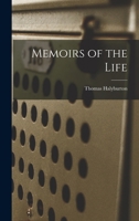 Memoirs of the Life 1017579350 Book Cover