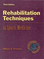 Rehabilitation Techniques in Sports Medicine, 3rd 0801676754 Book Cover