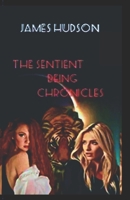 Sentient Being (The Sentient Chronicles Book 1) B09BF44R4L Book Cover
