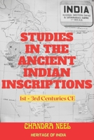 Studies in the Ancient Indian Inscriptions: 1st - 3rd Centuries CE B0BW2RSMM2 Book Cover