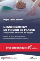 L'enseignement du yiddish en France: Subjectivité et désirs de langue (Prix Scientifique) (French Edition) 234321512X Book Cover