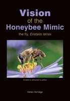 Vision of the Honeybee Mimic 191493475X Book Cover