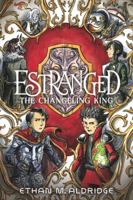 Estranged #2: The Changeling King 006265389X Book Cover