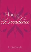 House of Decadence (X Libris Series) 0751530085 Book Cover