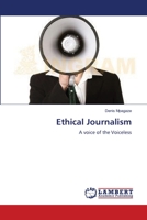 Ethical Journalism: A voice of the Voiceless 3659179515 Book Cover