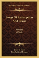 Songs of Redemption and Praise 1022784625 Book Cover