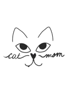 Cat Mom: Cat I Mom I Feline I Kitten I Kitty I Puppy I Owner 1700748890 Book Cover