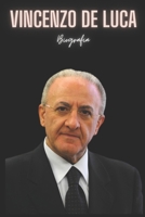 Vincenzo De Luca : Biografia (Italian Edition) B0CM3W92T8 Book Cover