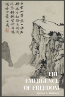The Emergence of Freedom: The Sciences and the Human Spirit After Darwin B0F6V8LTC6 Book Cover
