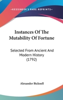 Instances of the Mutability of Fortune 1358804117 Book Cover