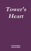 Tower's Heart 1105516458 Book Cover