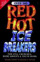 Red Hot Ice Breakers 1854244566 Book Cover