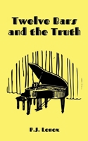 Twelve Bars and the Truth 9357447121 Book Cover