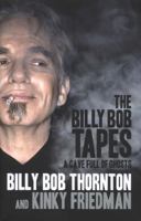 The Billy Bob Tapes: A Cave Full of Ghosts 0062101773 Book Cover