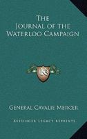 The Journal of the Waterloo Campaign 1163215414 Book Cover