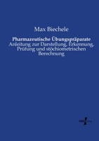 Pharmazeutische Ubungspraparate 3743356481 Book Cover