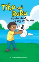 Tito and RuRu: Stories about a boy and his dog 1645155927 Book Cover