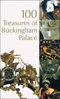 100 Treasures of Buckingham Palace 1902163923 Book Cover
