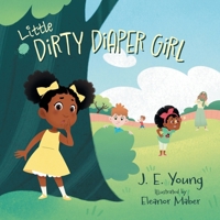 Little Dirty Diaper Girl 1039128467 Book Cover