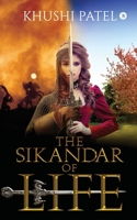 The Sikandar Of Life 1647336600 Book Cover