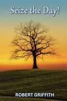 Seize the Day 1763550451 Book Cover