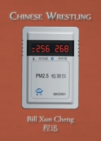 Chinese Wrestling: Kitchen Knives/Axes over China 0228818958 Book Cover