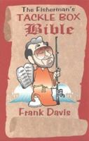 Fisherman's Tackle Box Bible 1589801288 Book Cover
