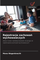 Rejestracja zachowan wychowawczych (Polish Edition) 6200733643 Book Cover