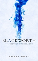 Blackworth (The Monarchs Collection) B087638FZ7 Book Cover