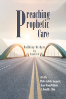 Preaching Prophetic Care 1532643373 Book Cover