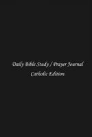 Daily Bible Study / Prayer Journal: Catholic Edition (Camo) 1523781181 Book Cover
