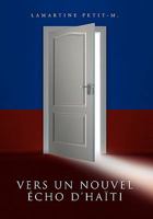 Vers Un Nouvel Echo d'Haiti 1456881264 Book Cover