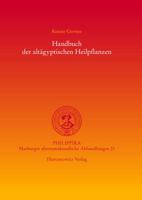Handbuch Der Altagyptischen Heilpflanzen 3447056320 Book Cover