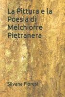 La pittura e la poesia di Melchiorre Pietranera B0CGTHY517 Book Cover