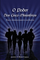 O Poder Dos Cinco Ministerios : Para o Aperfeicoamento Dos Santos... 153526554X Book Cover